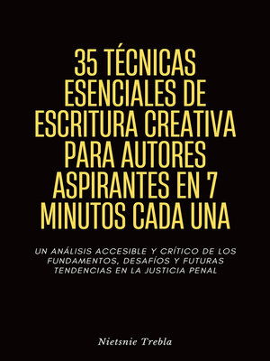 cover image of 35 Técnicas Esenciales de Escritura Creativa para Autores Aspirantes en 7 Minutos Cada Una